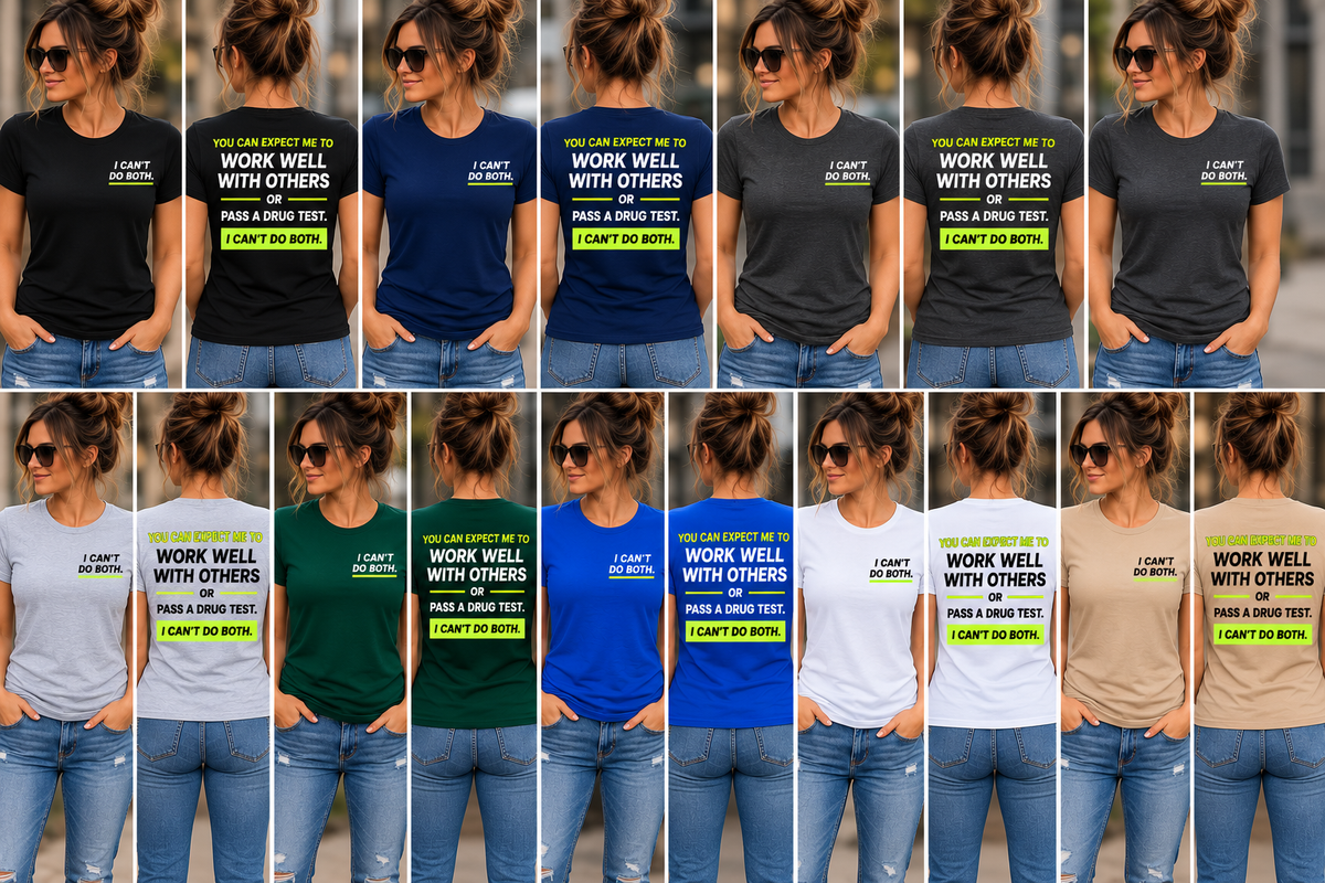 Work Well With Others or Pass a Drug Test women’s graphic tee — color options