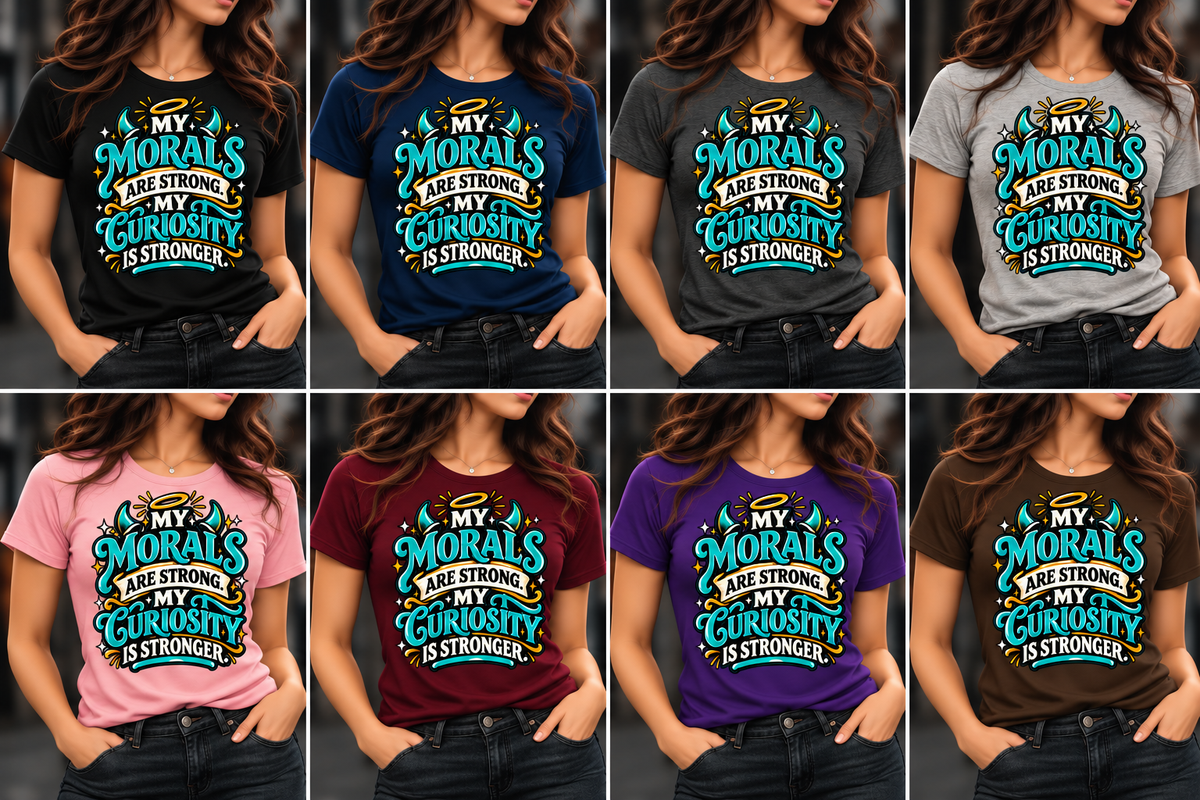 My Morals Are Strong women’s graphic tee — color options